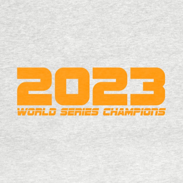 2023 World Series Champs by Birdland Sports